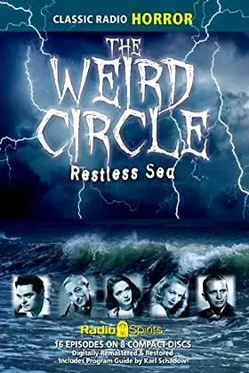 Weird Circle Restless Sea (Old Time Radio) poster