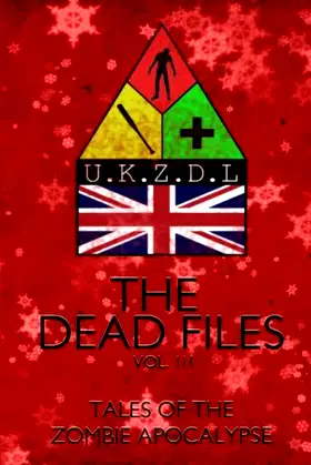 The Dead Files: Vol 3: Tales Of A Zombie Christmas poster