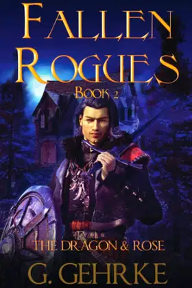 The Dragon and Rose (Fallen Rogues) poster