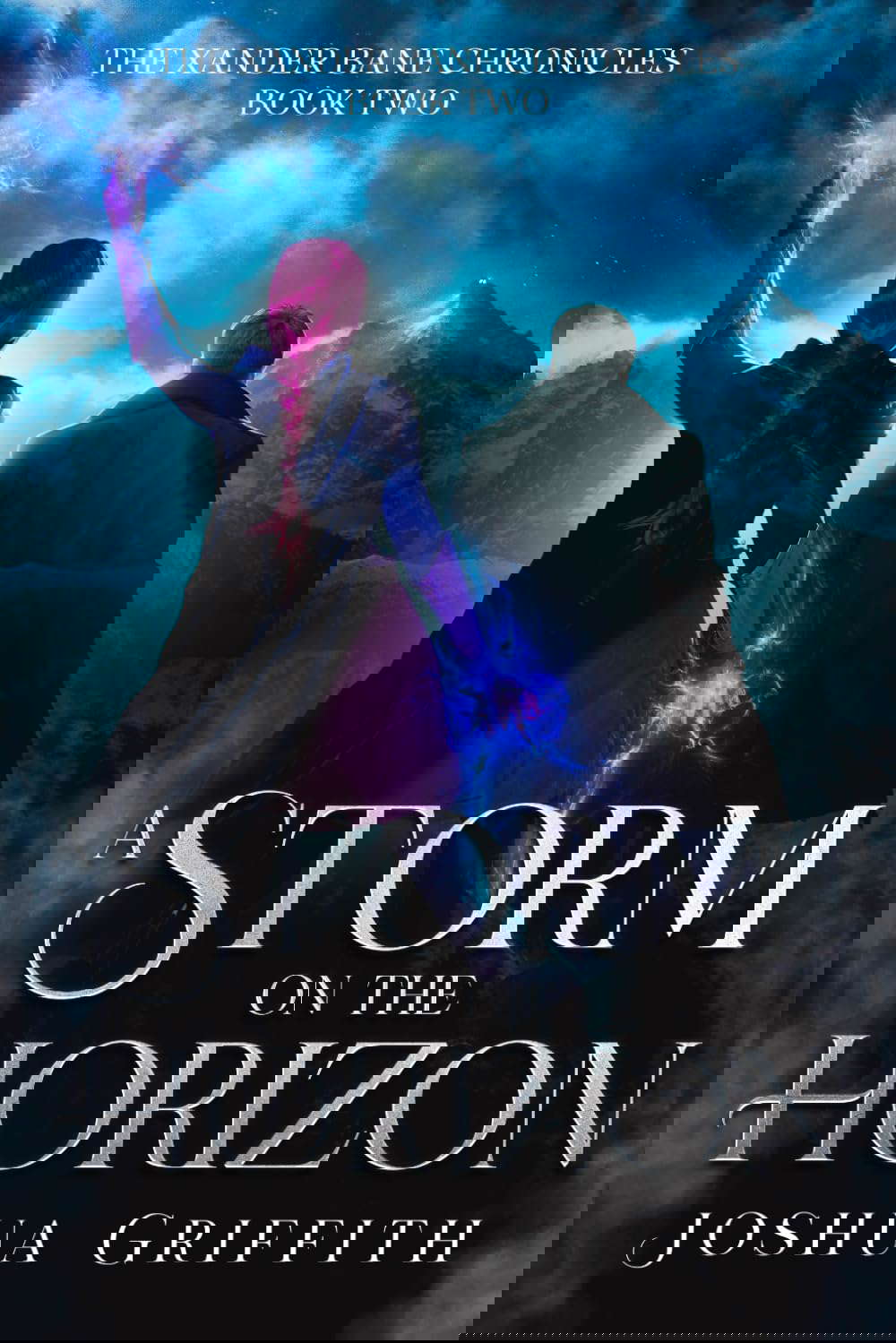 A Storm on the Horizon: The Xander Bane Chronicles: Book Two poster