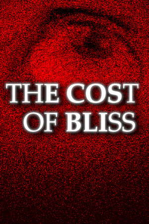 The Cost Of Bliss poster