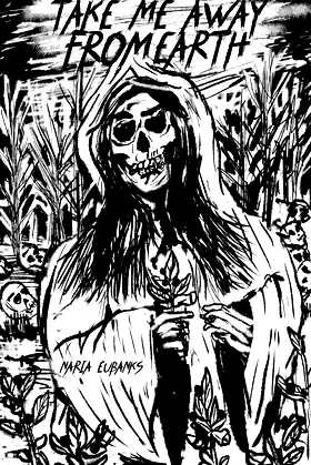 Take Me Away From Earth: Macabre Tales and Horror poster