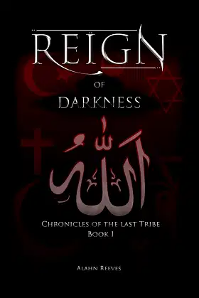 REIGN... of Darkness (Chronicles of the last Tribe - Book 1) poster