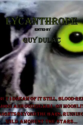 Lycanthrope: Tales of Horror, the Macabre, and other Curios. poster