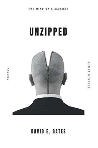 Unzipped: The Mind of a Madman: Black & White Edition poster