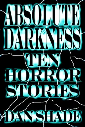 Absolute Darkness poster