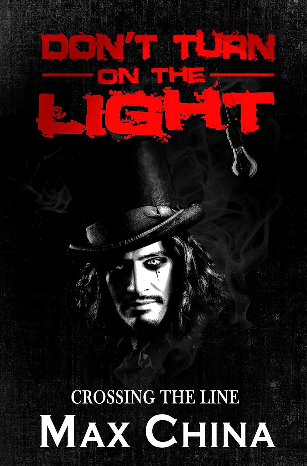 Don't Turn on The Light: Crossing the Line poster