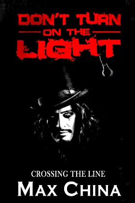 Don't Turn on The Light: Crossing the Line poster