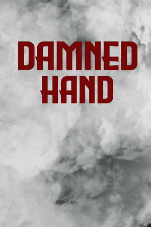 Damned Hand poster