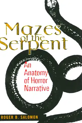 Mazes of the Serpent: An Anatomy of Horror Narrative poster