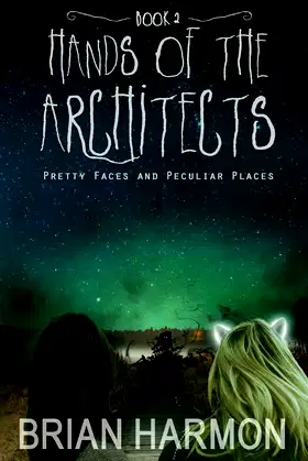 Pretty Faces and Peculiar Places (Hands of the Architects) poster