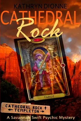 Cathedral Rock (A Savannah Swift Psychic Mystery) poster