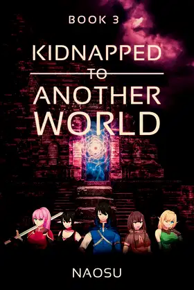 Kidnapped to Another World, Book 3 poster
