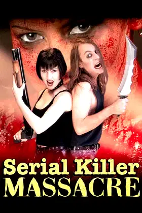 Serial Killer Massacre poster
