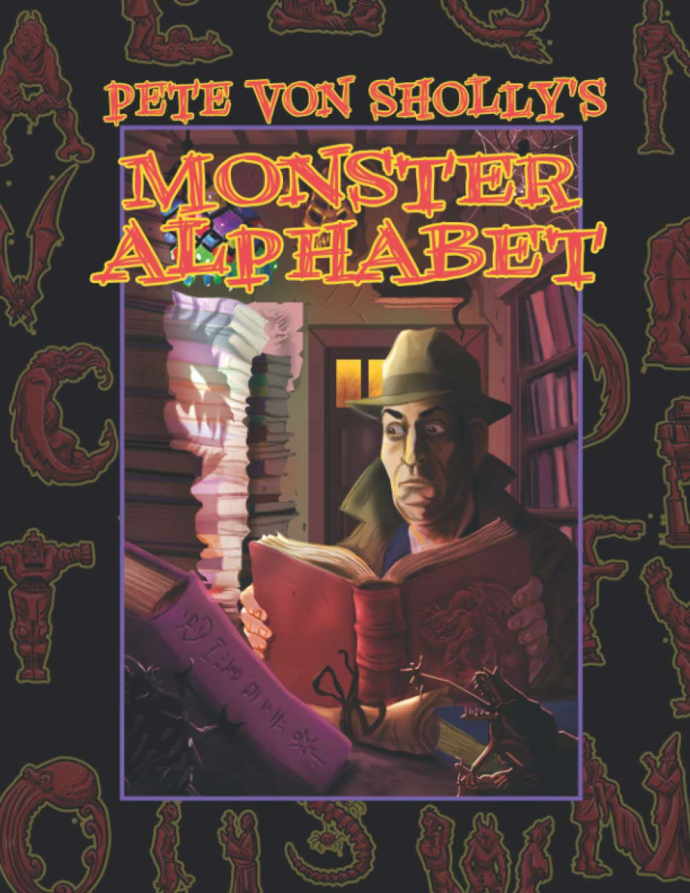 Pete Von Sholly's MONSTER ALPHABET poster