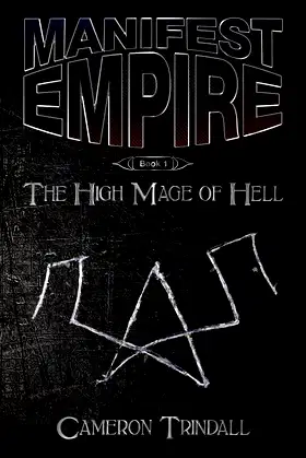 Manifest Empire: Book One: The High Mage of Hell poster