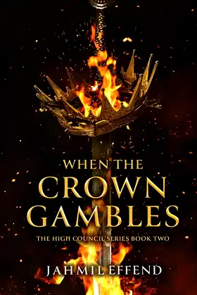 When The Crown Gambles (The High Council Series Book 2) poster