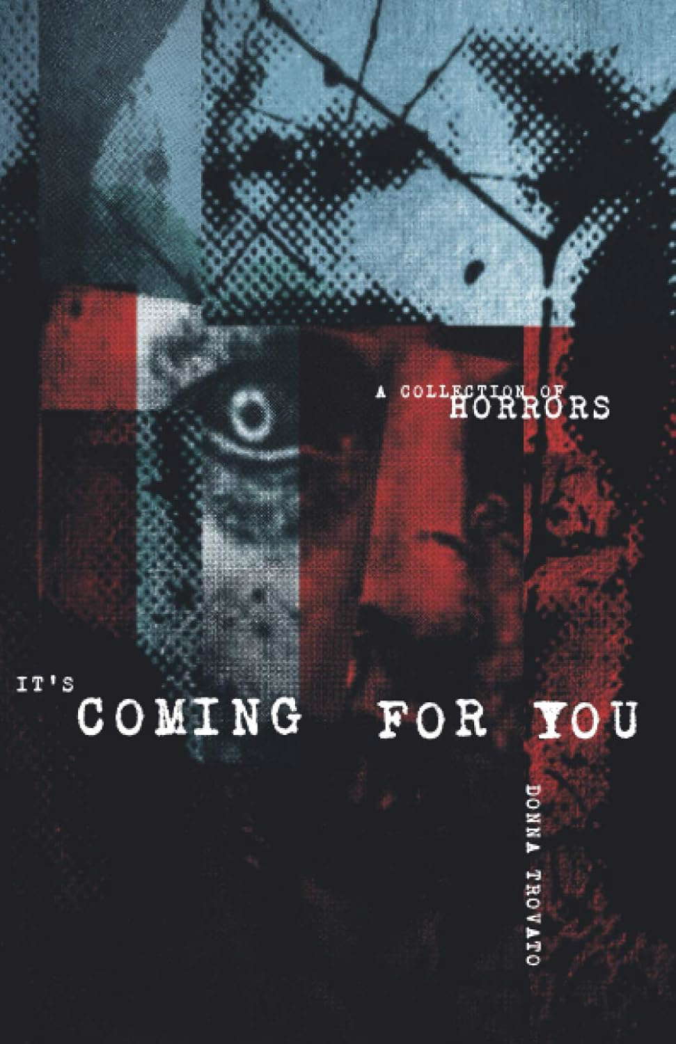 It's Coming For You: A Collection of Horrors poster