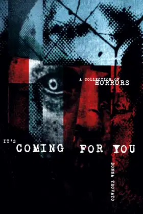 It's Coming For You: A Collection of Horrors poster