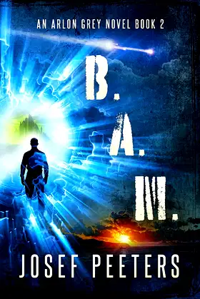B.A.M.: An Arlon Grey Novel Book 2 (BAM Detective Agency) poster