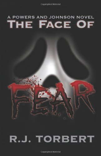The Face of Fear: A Powers and Johnson Novel (Powers and Johnson Novels) poster