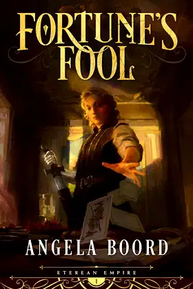 Fortune's Fool (Eterean Empire Book 1) poster