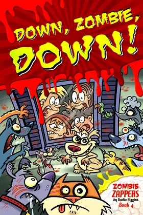 Down, Zombie, Down! (Zombie Zappers, 4) poster