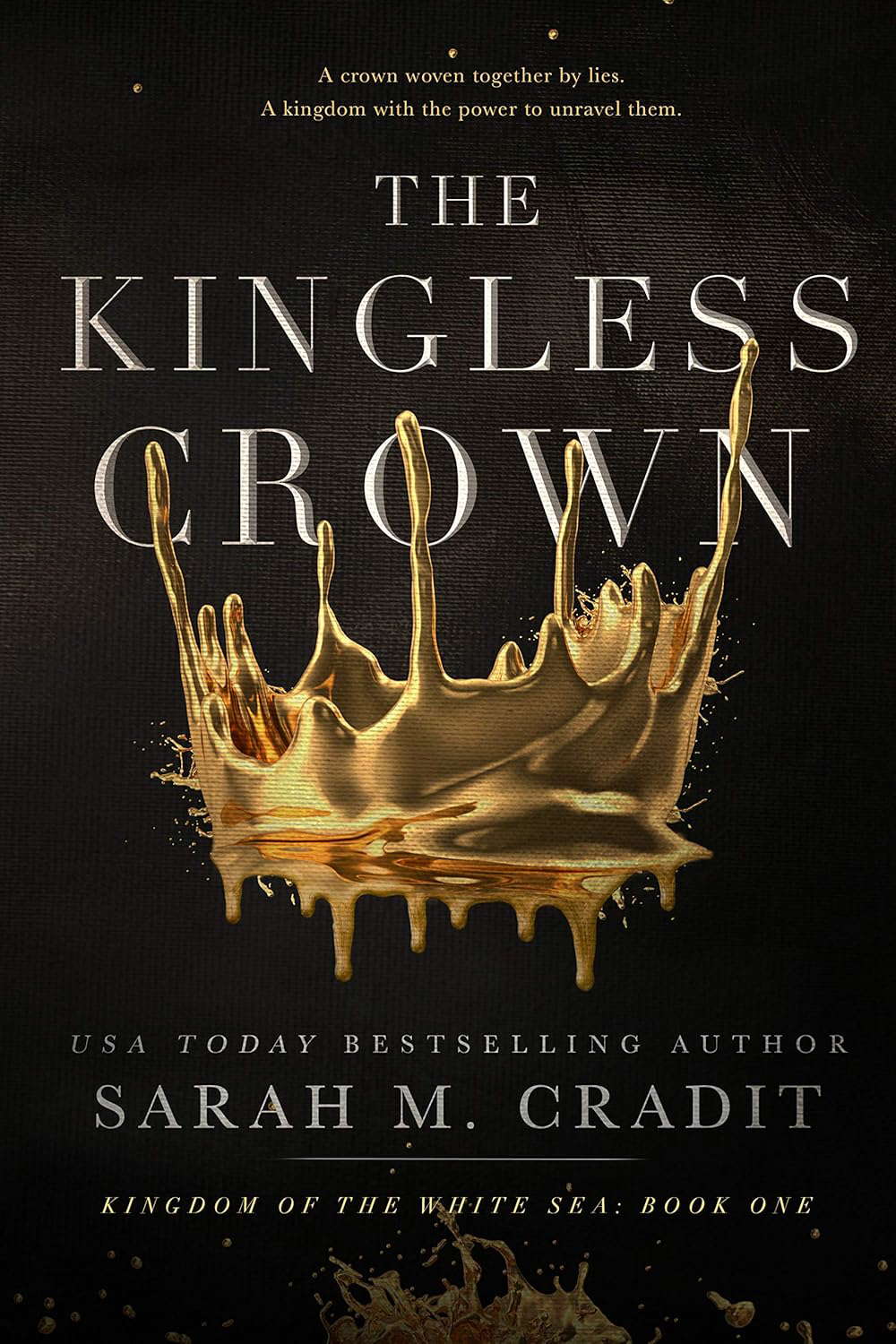 The Kingless Crown: Kingdom of the White Sea Book 1 poster
