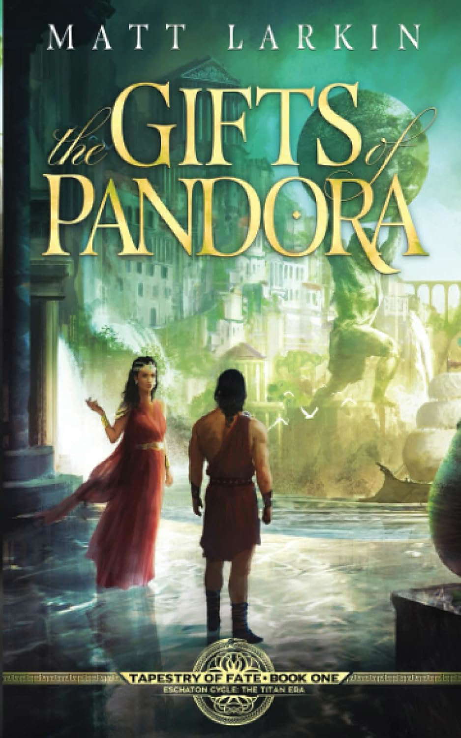 The Gifts of Pandora: Eschaton Cycle (Tapestry of Fate) poster