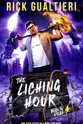 The Liching Hour: a Vampire Horror Comedy (Bill of the Dead Book 4) poster
