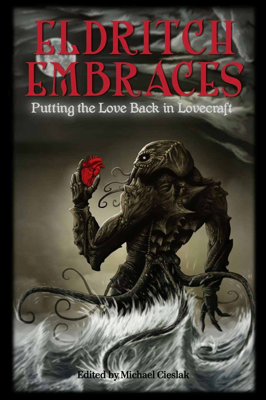 Eldritch Embraces: Putting the Love Back in Lovecraft poster