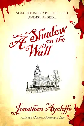 A Shadow on the Wall: A Novel poster