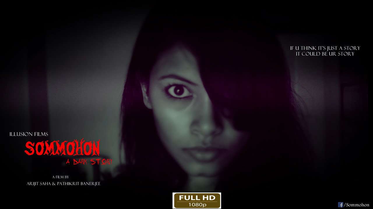 Sommohon : A dark Story 1080p Full HD Horror Short Film