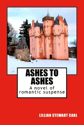 Ashes to Ashes: A novel of romantic suspense poster