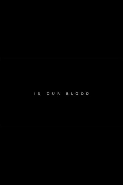 In Our Blood poster
