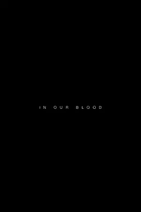 In Our Blood poster