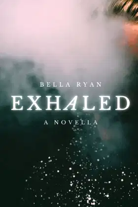 Exhaled: A Novella poster