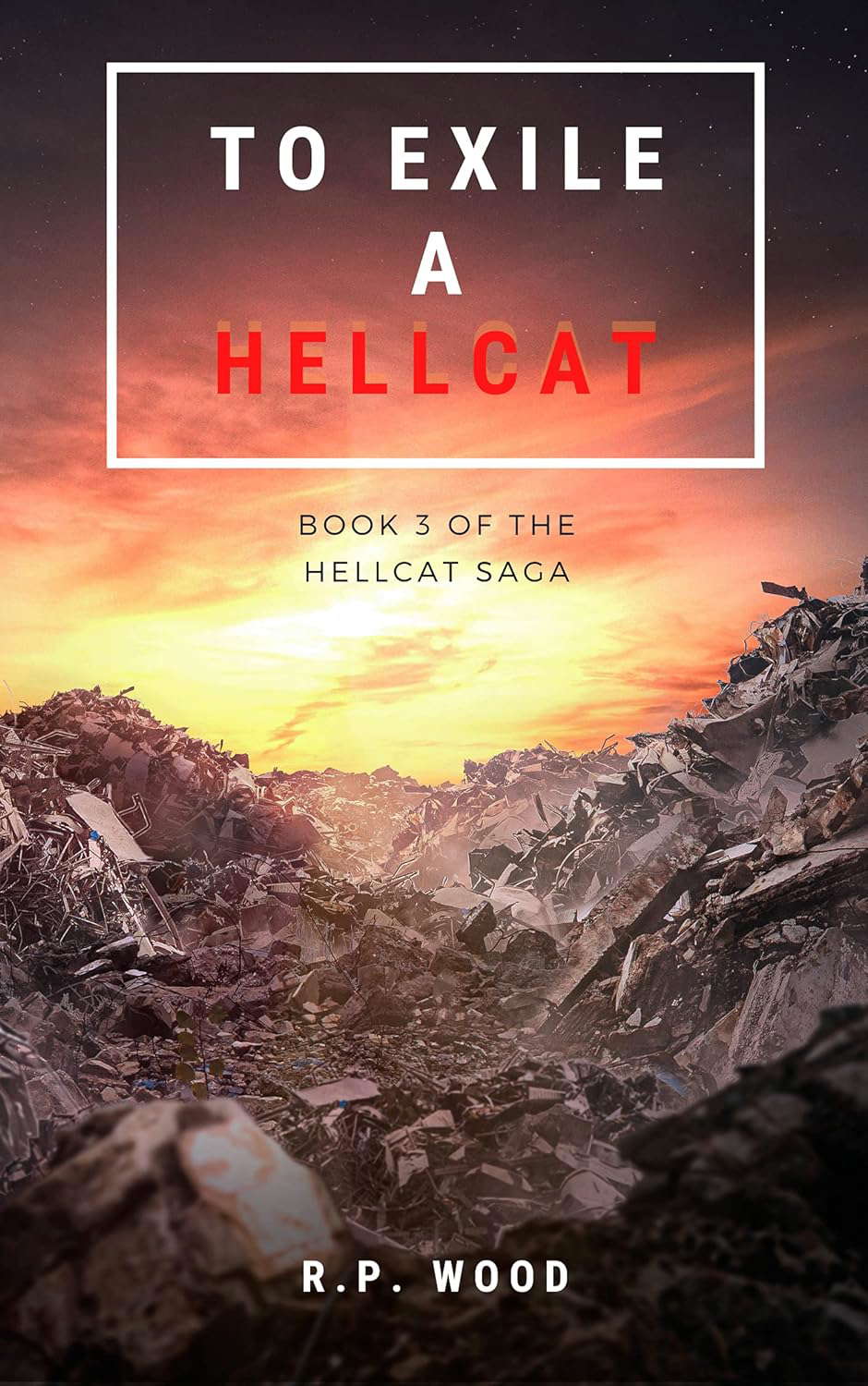 To Exile a Hellcat: The Hellcat Saga Book 3 poster