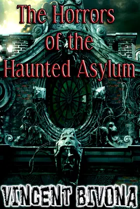 The Horrors of the Haunted Asylum poster
