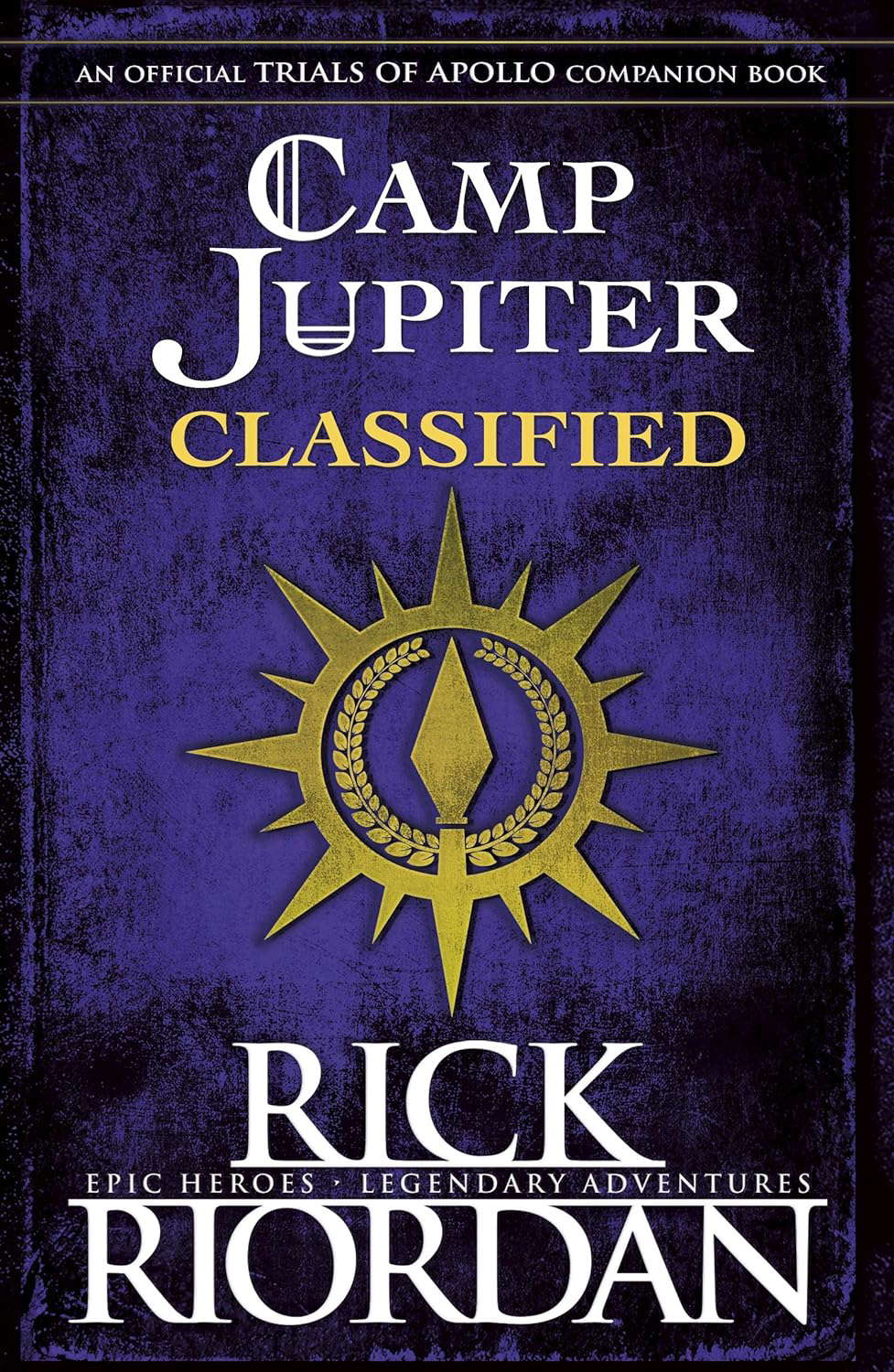 Camp Jupiter Classified: A Probatio's Journal: 6 (The Trials of Apollo, 6) poster
