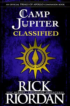 Camp Jupiter Classified: A Probatio's Journal: 6 (The Trials of Apollo, 6) poster