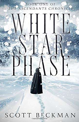 White Star Phase: Book One of the Ascendants Chronicle poster