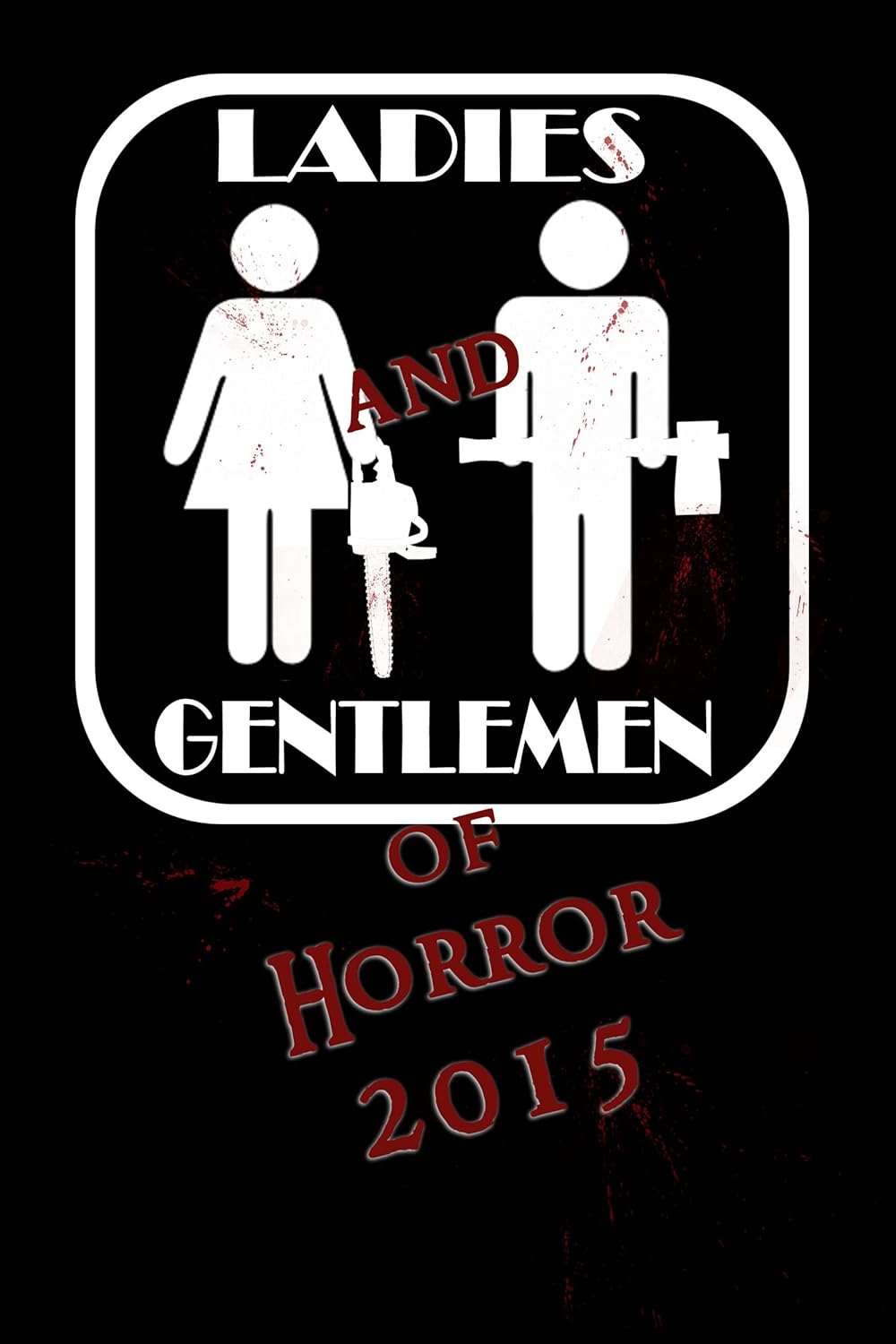 Ladies and Gentlemen of Horror 2015 poster