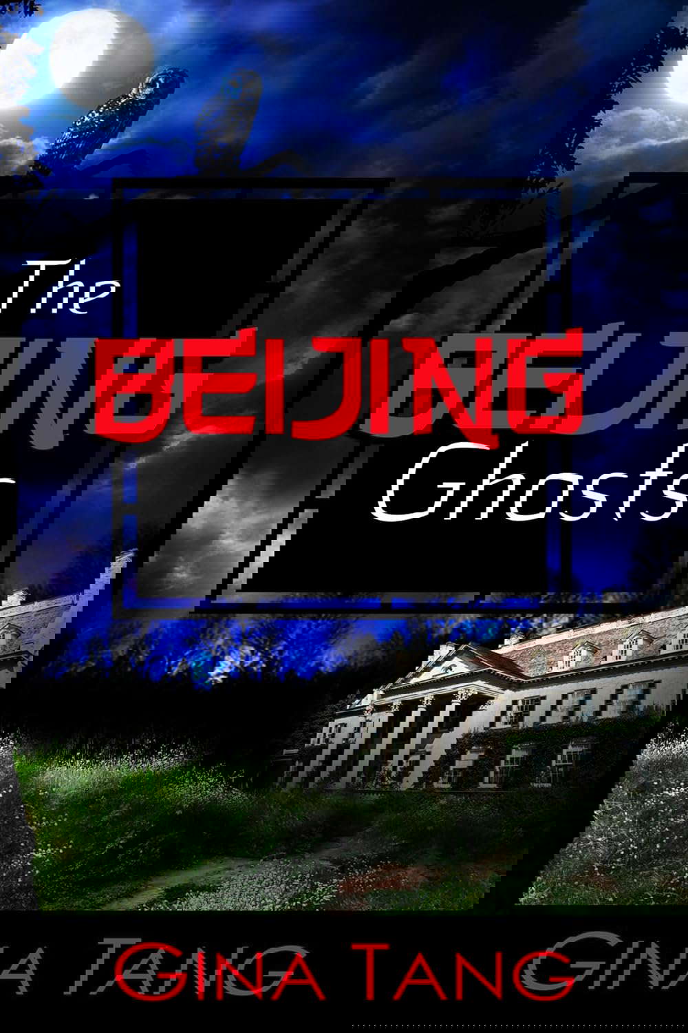 The Beijing Ghosts (The Beijing Family Book 3) poster