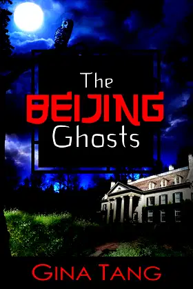 The Beijing Ghosts (The Beijing Family Book 3) poster