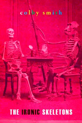 The Ironic Skeletons poster