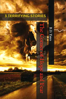 The Corner of Hope and Fear: 3 Terrifying Stories poster
