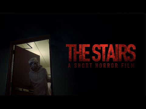 The Stairs - Short Horror Film