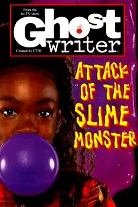 Ghostwriter: Attack of the Slime Monster poster