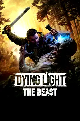 Dying Light: The Beast poster